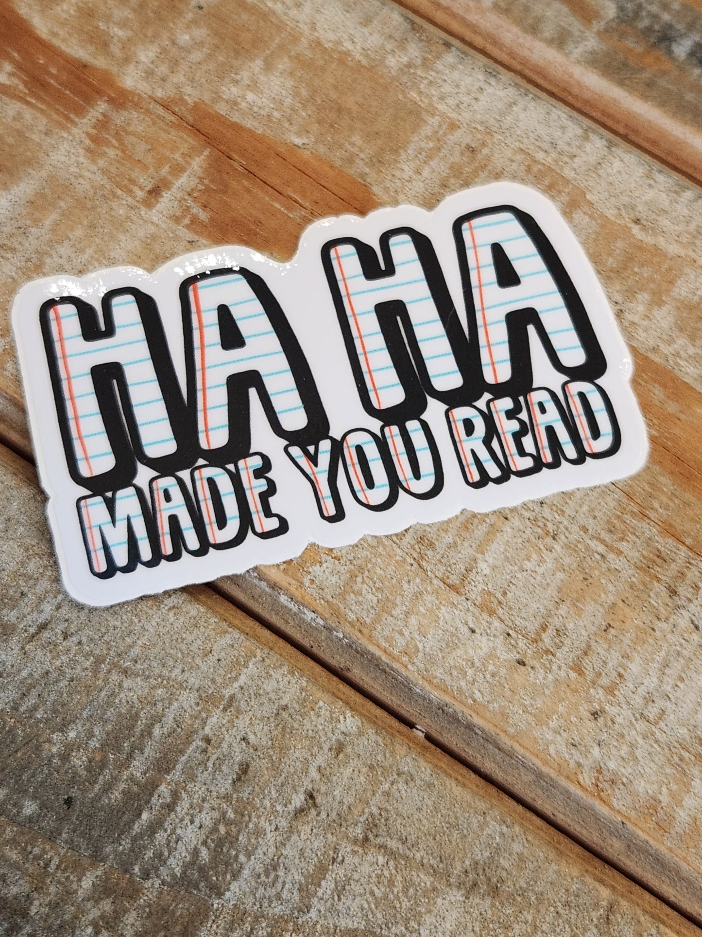 Haha, made you read. sticker